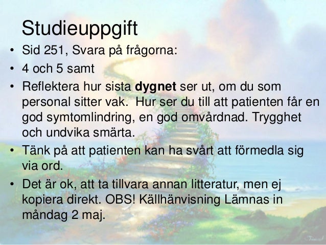 vak vid livets slutskede